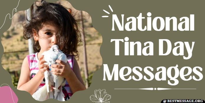National Tina Day Messages Greetings Status