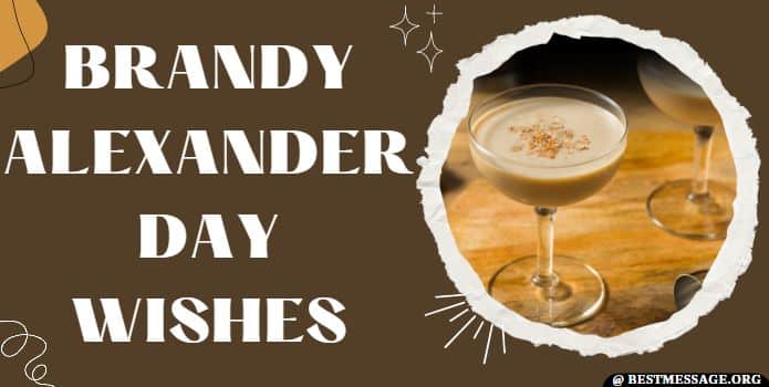 Brandy Alexander Day Wishes Messages, Quotes