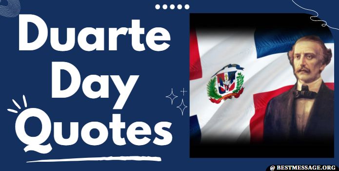 Duarte Day Messages, Quotes