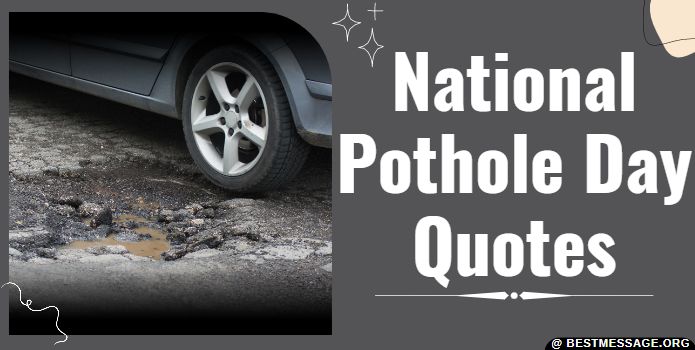 National Pothole Day Messages Quotes