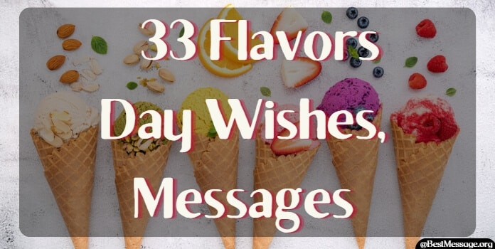 33 Flavors Day Wishes, Messages
