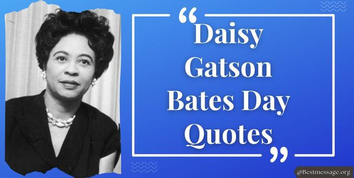 Daisy Gatson Bates Day Messages, Quotes, Greetings