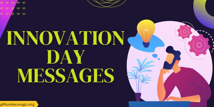 Innovation day Messages, Quotes