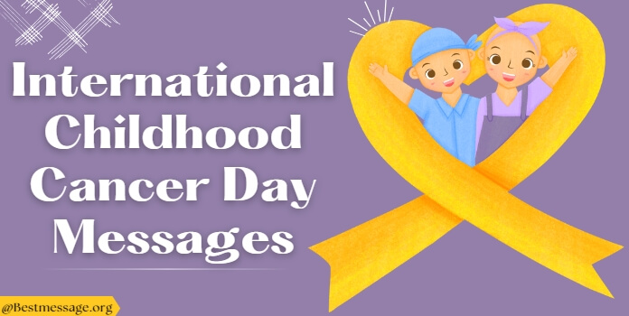Childhood Cancer Day Wishes Messages, Quotes