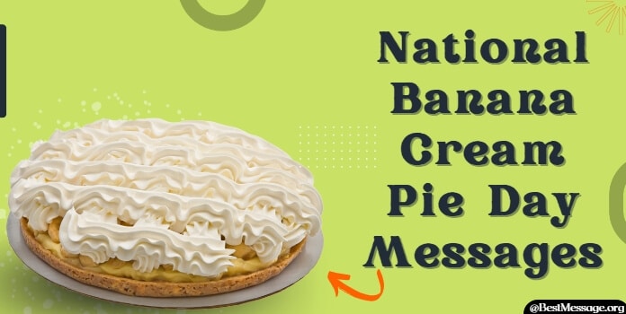 Happy Banana Cream Pie Day Wishes Images, Greetings