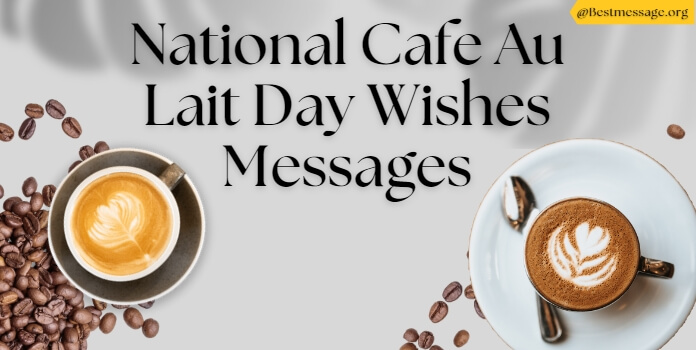 Cafe au Lait Day Wishes Messages Images
