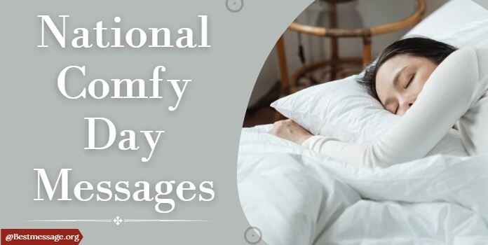 National Comfy Day Messages, Quotes