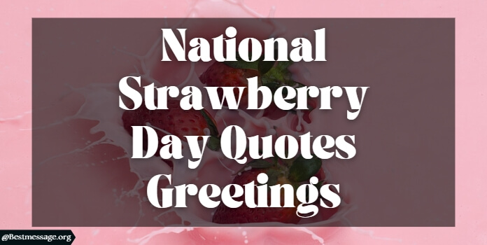 Strawberry Day Wishes, Quotes