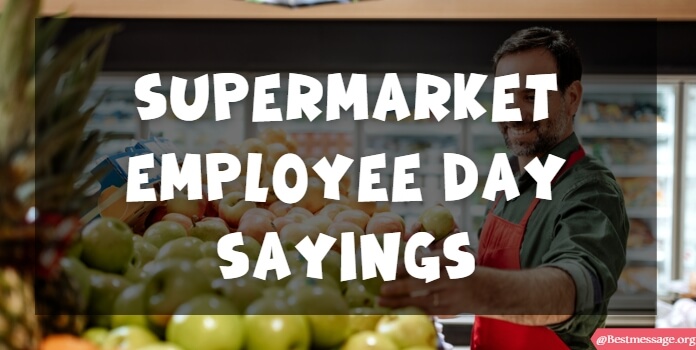 Happy Supermarket Employee Day Messages