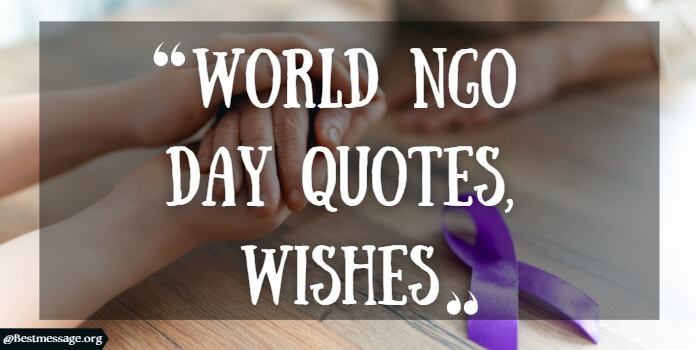 World NGO Day Quotes, Wishes Messages