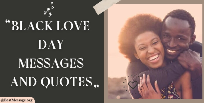 Black Love Day messages Quotes