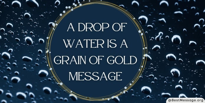 A Drop of Water is a Grain of Gold Messages