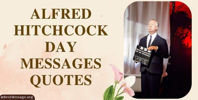 Alfred Hitchcock Day Messages Quotes