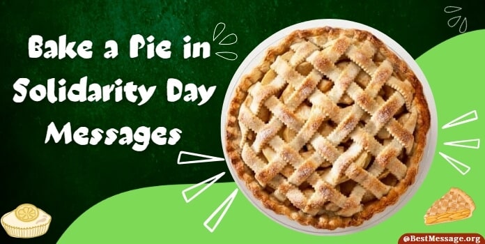 Bake a Pie in Solidarity Day Messages, Quotes