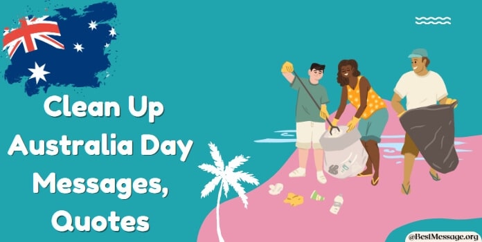 Clean Up Australia Day Messages, Quotes