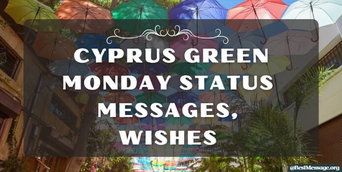 Happy Cyprus Green Monday Status Messages,