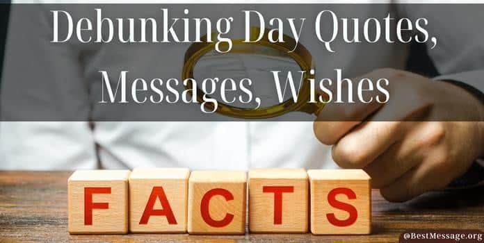 Debunking Day Quotes, Messages, Wishes