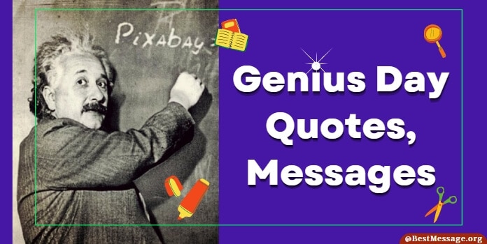 Genius Day Messages, Quotes
