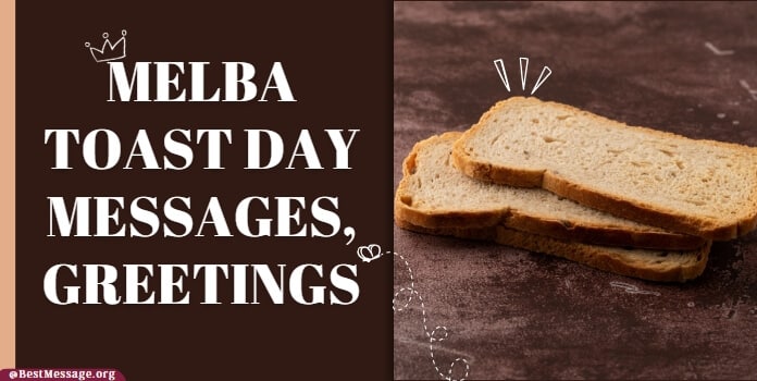 Melba Toast Day Messages, Greetings