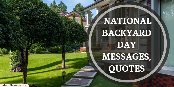 National Backyard Day Messages, Quotes