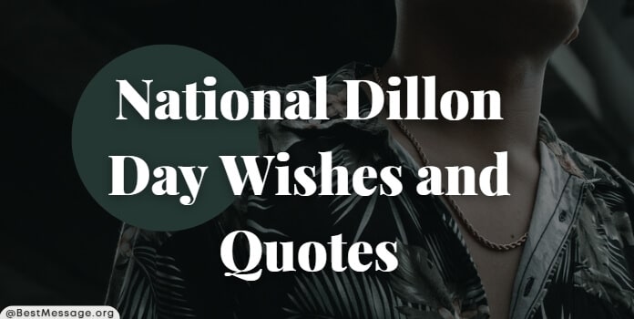 Dillon Day Messages Quotes