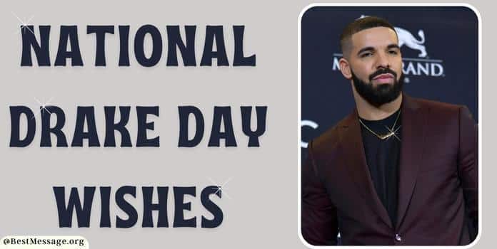 National Drake Day Messages, Quotes