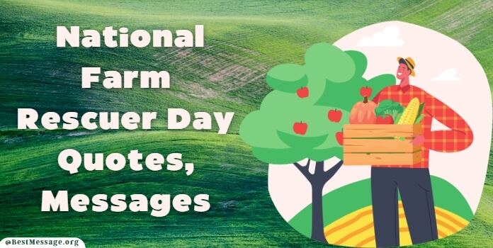 National Farm Rescuer Day Quotes, Messages