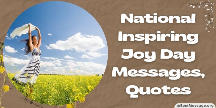 Inspiring Joy Day Messages, Quotes