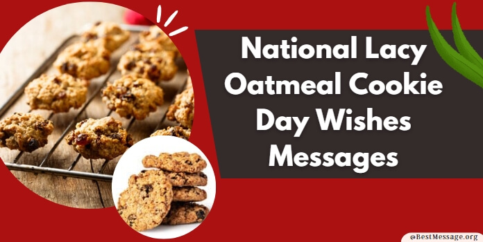 Lacy Oatmeal Cookie Day Wishes Messages