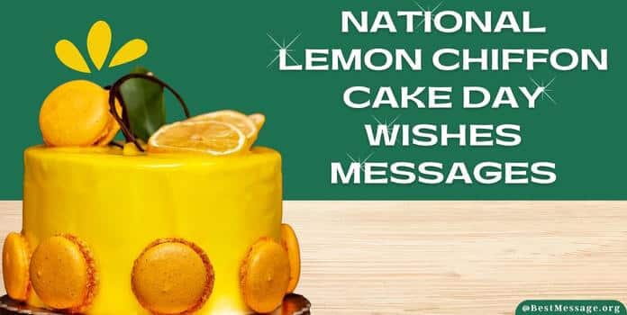 Lemon Chiffon Cake Day Wishes Messages