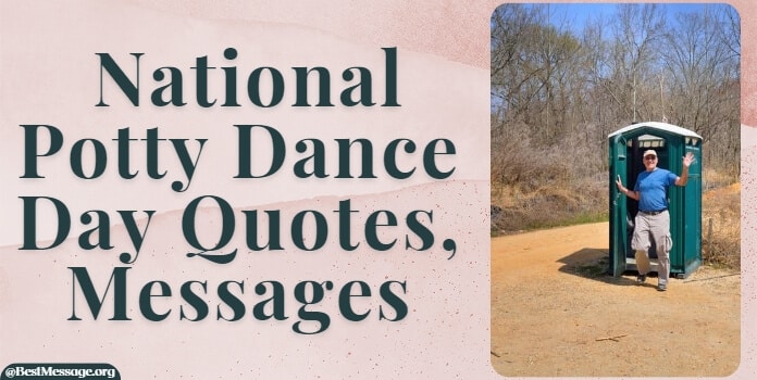 National Potty Dance Day Messages, Quotes