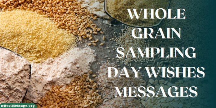 Whole Grain Sampling Day Wishes Messages