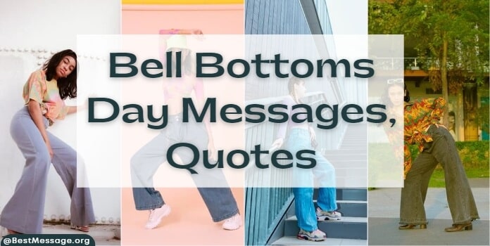 Bell Bottoms Day Messages, Bell Bottoms Quotes