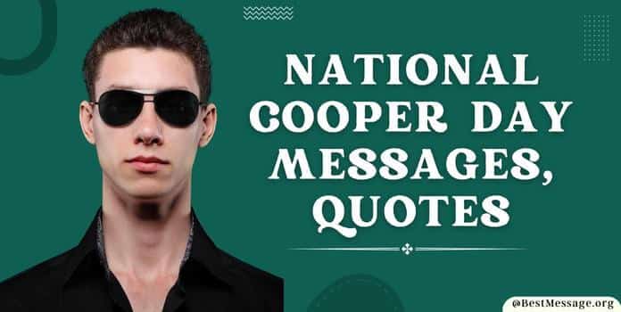 National Cooper Day Messages, Quotes