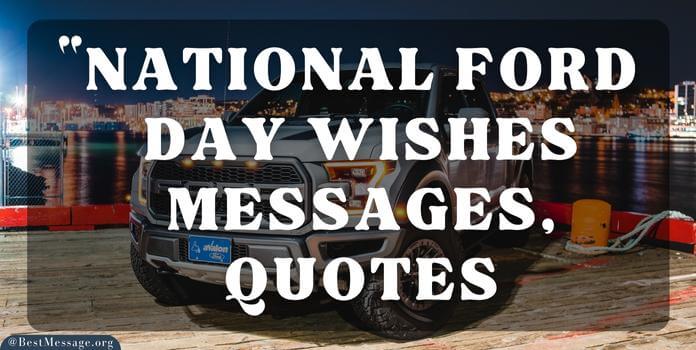 National Ford Day Wishes Messages