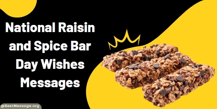 Raisin and Spice Bar Day Wishes Messages