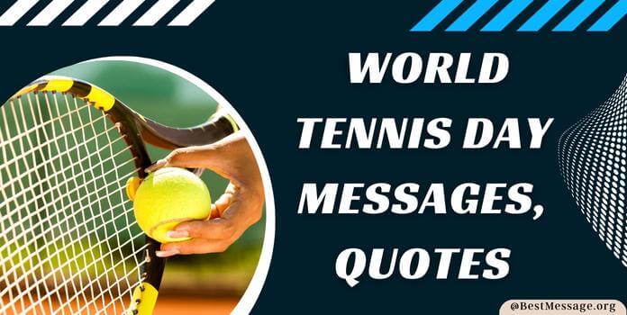 Tennis Day Messages, Quotes