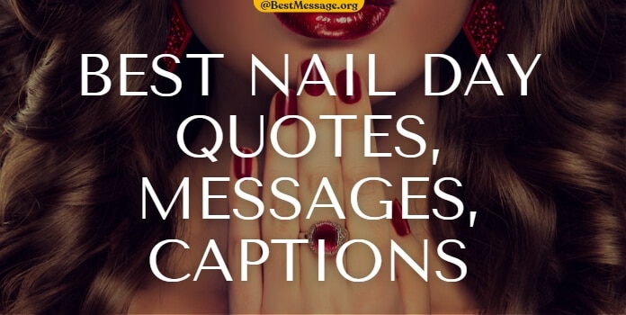 Best Nail Day Quotes, Messages