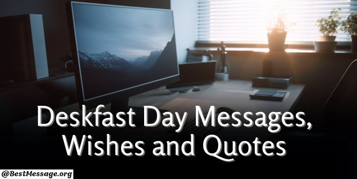 Deskfast Day Wishes, Quotes, Messages