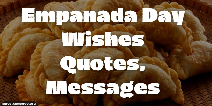 Empanada Day Greetings, Messages