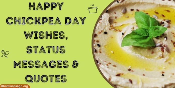 Happy Chickpea Day Wishes, Messages