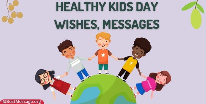 Healthy Kids Day Wishes, Messages, Status