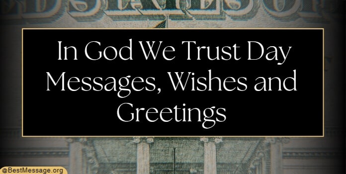 In God We Trust Day Messages, Wishes