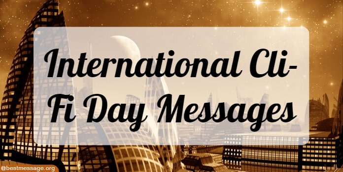 International Cli-Fi Day Messages, Quotes