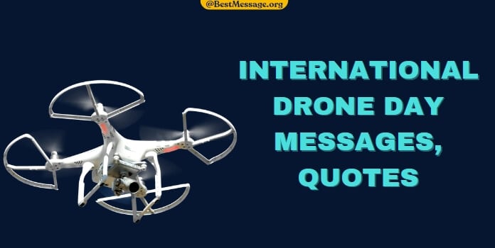 International Drone Day Messages, Drones Quotes