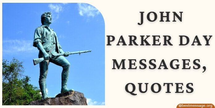 John Parker Day Messages, Quotes