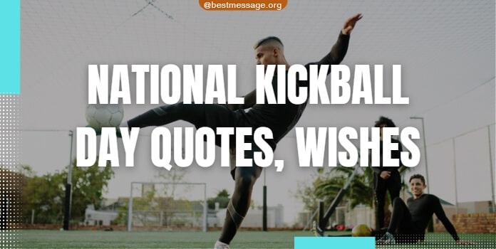 Kickball Day Messages Kickball Quotes