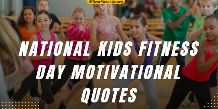 Kids Fitness Day Quotes, Messages