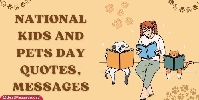 National Kids and Pets Day Quotes, Messages,