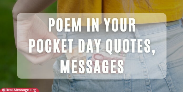 Poem In Your Pocket Day Quotes, Messages